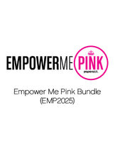 Load image into Gallery viewer, Empower Me Pink Exclusives